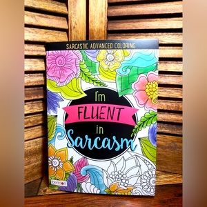 😉 (5/$25) FLUENT IN SARCASM COLORING BOOK 😉